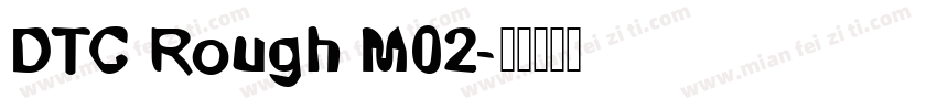 DTC Rough M02字体转换